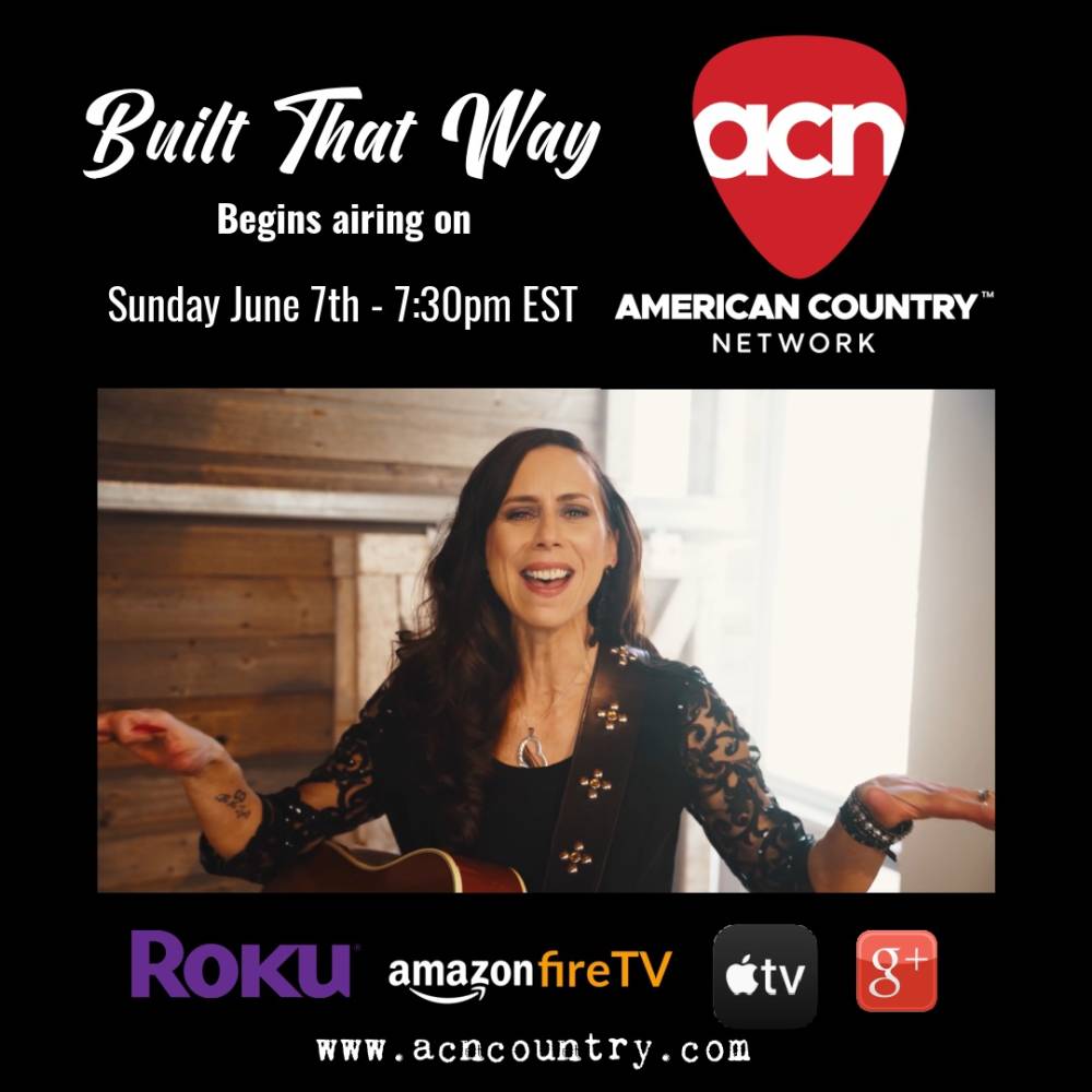 Built That Way to Air on the "American Country Network"